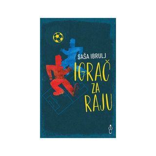 Igrač za raju - Ibrulj Saša