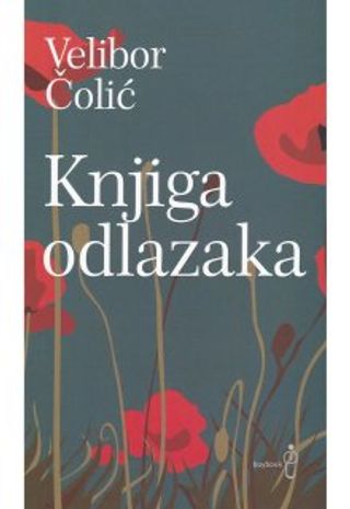 Knjiga odlazaka - Čolić Velibor