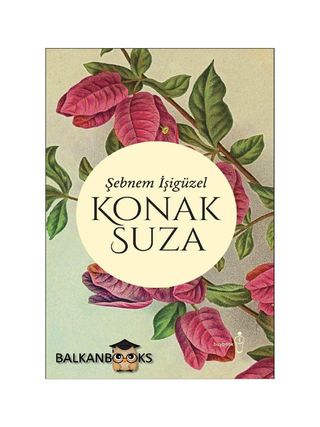 Konak suza - İşigüzel Şebnem