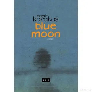 Blue moon - Karakaš Damir