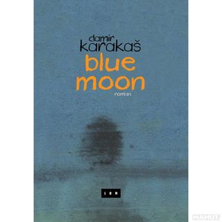 Blue moon - Karakaš Damir