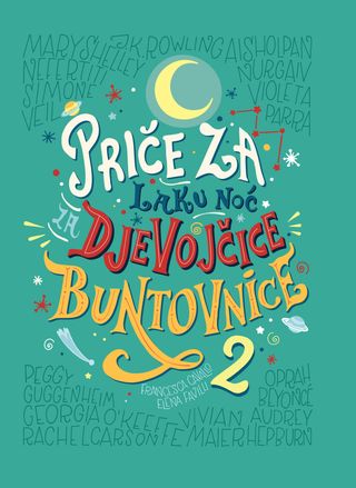 Priče za laku noć za djevojčice buntovnice 2 - Favilli Elena & Cavallo France