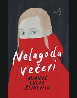 Nelagoda večeri - Marieke Lucas Rijneveld