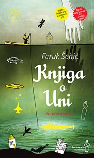 Knjiga o Uni - Šehić Faruk