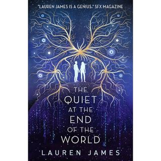 The Quiet At The End Of The World - Lauren James