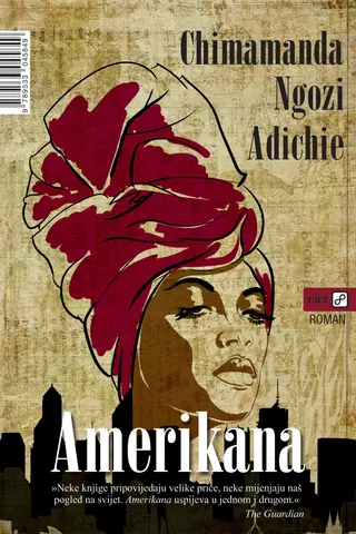 Amerikana - Adichie Chimamanda Ngozi