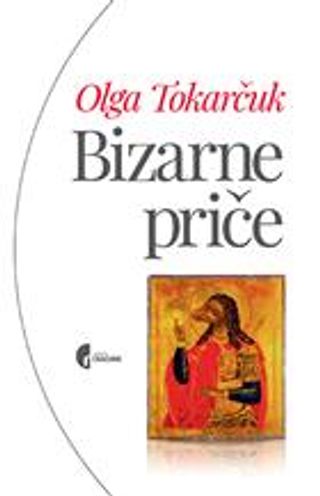 Bizarne priče - Tokarczuk Olga