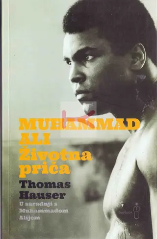 Muhammad Ali: životna priča - Hauser Thomas