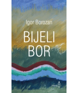 Bijeli bor - Borozan Igor