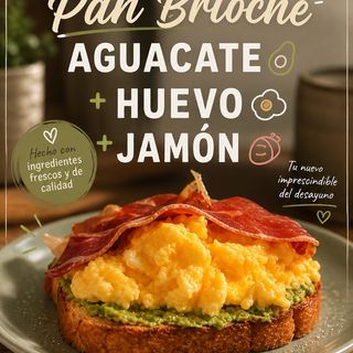 Pan brioche: Aguacate + Huevo + Jamón Teruel