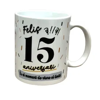 Taza Feliç 15 Aniversari