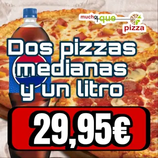Disfruta De El Doble En Pizzas Medianas y un litro