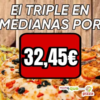 Disfruta De El Triple En Pizzas Medianas