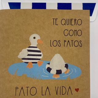 TARJETA TE QUIERO PATO LA VIDA
