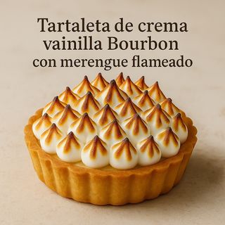 Tartaleta de crema vainilla Bourbon con merengue flameado