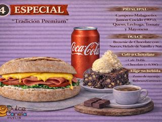 Especial 4: TRADICION PREMIUM (Principal, Dulce, Cafe o Chocolate, y Bebida)