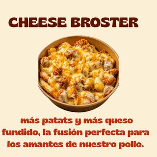 CHEESE BROSTER
