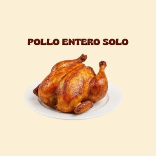 POLLO ENTERO SOLO
