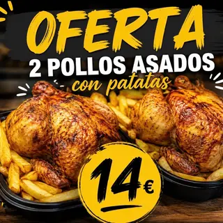 OFERTA 2 POLLOS ASADOS + Patatas