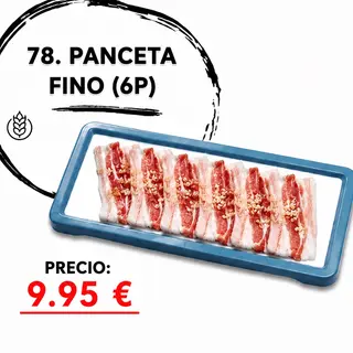 78. Panceta Fina (6 Pzs.)