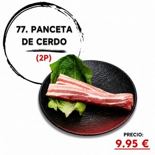 77. Panceta De Cerdo (2 Pzs.)