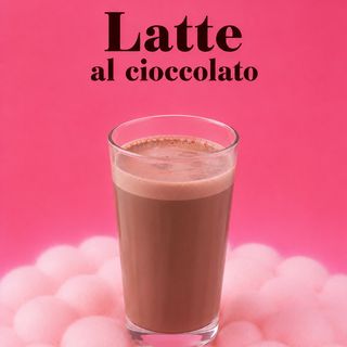 Latte al cioccolato