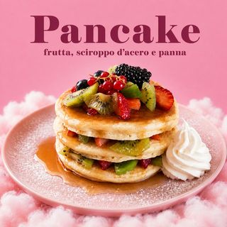 PANCAKE FRUTTA SCIROPPO D'ACERO E PANNA