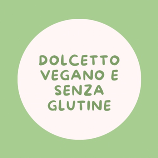 Dolce vegano e senza glutine