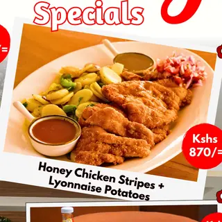 Honey chicken stripes + Lyonnaise potatoes