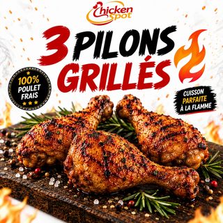 3 Pilons de Poulet Grillé