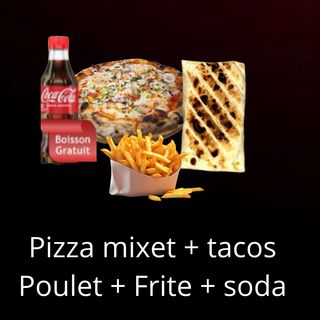 Pizza mixte + Tacos Frite + soda