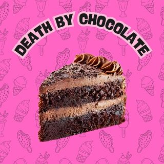 DEATH BY CHOCOLATE