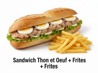 Sandwich Thon et Oeuf + Frites