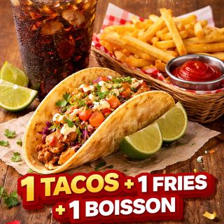 Tacos + fries+ boisson