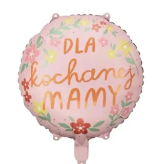 Balon z napisem Dla Mamy