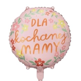Balon z napisem Dla Mamy