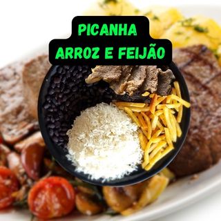 Picanha com Arroz e Feijão