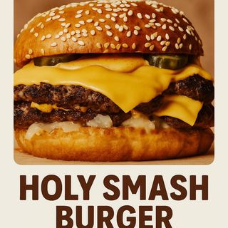 HolySmash Burger