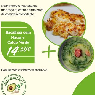 Bacalhau com Natas e Caldo Verde