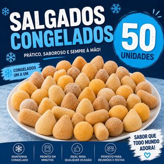 Salgados congelados 50 unidades
