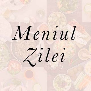 Meniul zilei