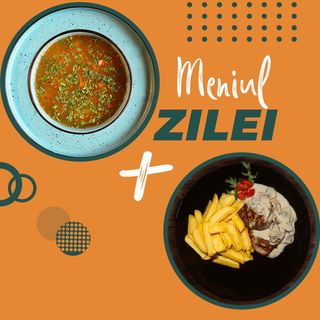 Meniul Zilei - intre orele 12.00 si 17.00