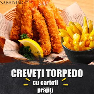 Creveti torpedo cu cartofi prajiti si sos