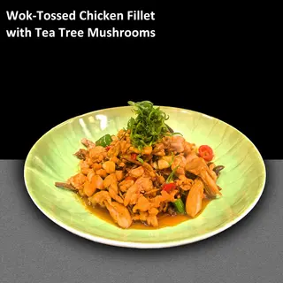 Piept de Pui Sotat cu Ciuperci Tea Tree 茶树菇鸡腿肉P