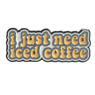 Broš I need iced coffee