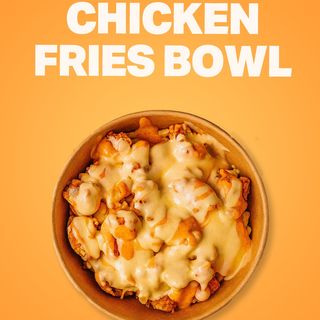 CHICKEN FRIES BOWL