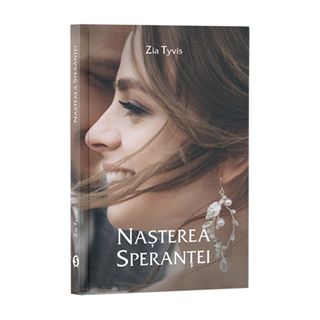 Nașterea speranței - Zia Tyvis