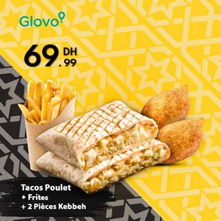 Tacos poulet + frites + 2 pièces kebbeh 