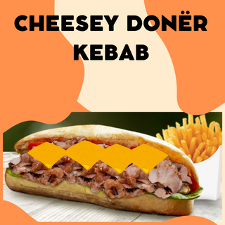 Cheesey donër kebab 
