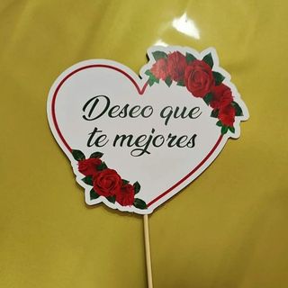 Cartel "Deseo que te mejores" Rosas